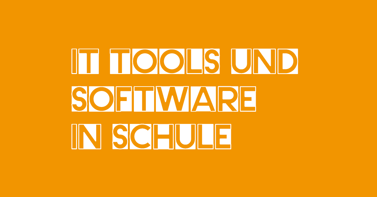 Datenschutzgerechte Nutzung von IT-Tools & Software in Schulen